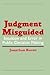 Judgment Misguided: Intuiti...