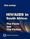 HIV/AIDS in South Africa - The Facts and the Fiction