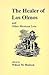 The Healer of Los Olmos and Other Mexican Lore (Publications of the Texas Folklore Society (Paperback))