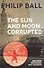 The Sun and Moon Corrupted by ball-philip