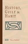 History, Guilt and Habit by Owen Barfield