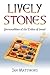 Lively Stones