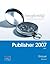 Exploring Microsoft Publisher 2007 Brief