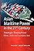Asian Maritime Power in the 21st Century: Strategic Transactions China, India and Southeast Asia