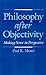 Philosophy after Objectivity: Making Sense in Perspective