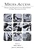 Media Access: Social and Psychological Dimensions of New Technology Use (Routledge Communication Series)
