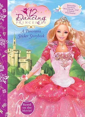 Barbie and The Twelve Dancing Princess Panorama Sticker Storybook (Paperback)