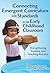 Connecting Emergent Curriculum and Standards in the Early Childhood Classroom: Strengthening Content and Teaching Practice (Early Childhood Education Series)