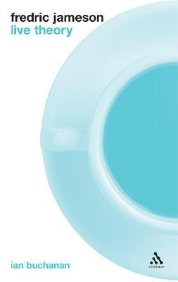 Fredric Jameson: Live Theory (Paperback)