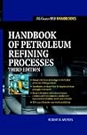 Handbook of Petroleum Refining Processes