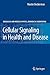 Cellular Signaling in Healt...