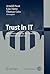Trust in IT: Wann vertrauen...
