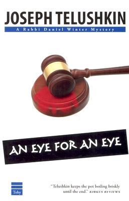 An Eye for an Eye (Rabbi Daniel Winter Mystery)