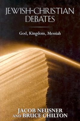 Jewish-Christian Debates: God, Kingdom, Messiah (Paperback)