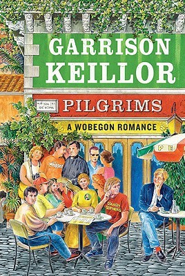 Pilgrims: A Wobegon Romance (Hardcover)