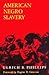 American Negro Slavery: A Survey of the Supply, Employment, and Control of Negro Labor as Determined by the Plantation Regime