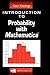 Introduction to Probability with Mathematica (Textbooks in Mathematics)