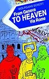 From Geneva to Heaven Via Rome