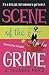Scene of the Grime