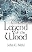 The Legend of the Wood
