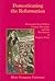 Domesticating the Reformation: Protestant Best Sellers, Private Devotion, and the Revolution of English Piety