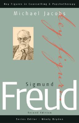 Sigmund Freud (Key Figures in Counselling and Psychotherapy series)