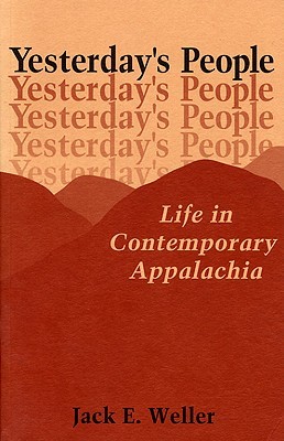 Yesterday's People: Life in Contemporary Appalachia (Paperback)