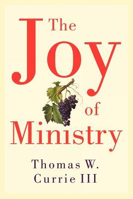 The Joy of Ministry (Paperback)