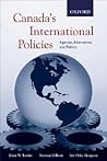 Canada's International Policies: Agendas, Alternatives, and Politics