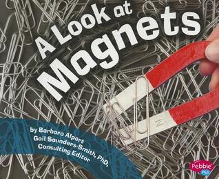 Look at Magnets (Pebble Plus: Science Builders)