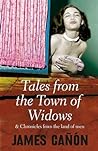 Tales from the Town of Widows: And Chronicles from the Land of Men