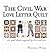 The Civil War Love Letter Quilt: 121 Quilt Blocks Inspired by Love and War