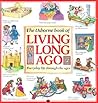 Living Long Ago by Felicity Brooks