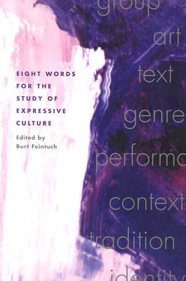 Eight Words for the Study of Expressive Culture (Paperback)