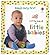 Baby's Very First Little Book of Little Babies by Mary Cartwright