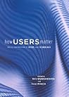 How Users Matter: The Co-Construction of Users and Technology (Inside Technology)