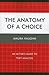 The Anatomy of a Choice by Maura Vaughn