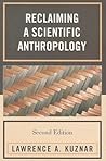 Reclaiming a Scientific Anthropology Reclaiming a Scientific Anthropology
