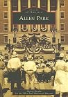 Allen Park (Images of America: Michigan) Allen Park (Images of America: Michigan)