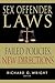 Sex Offender Laws: Failed Policies, New Directions