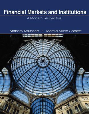 Financial Markets and Institutions: A Modern Perspective (Hardcover)