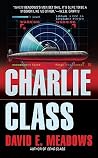 Charlie Class (Final Run, #3) Charlie Class (Final Run, #3)