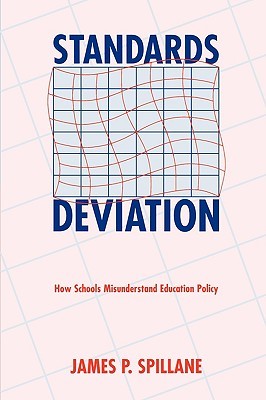 Standards Deviation: How Schools Misunderstand Education Policy (Paperback)