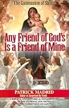 Any Friend of God...