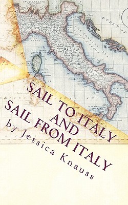 Sail To Italy and Sail From Italy (Paperback)