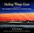 Making Things Grow: The Sto...