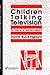 Children Talking Television: The Making Of Television Literacy (Critical Perspectives on Literary and Education)