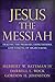 Jesus the Messiah: Tracing the Promises, Expectations, and Coming of Israel's King