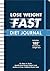 Lose Weight Fast Diet Journal