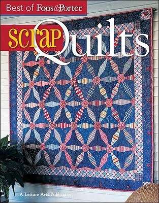 The Best of Fons & Porter: Scrap Quilts (Paperback)